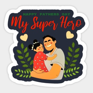 Happy Fathers Day My Super Hero Sticker